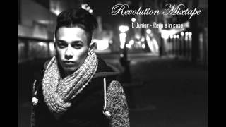 Junior - Revo e in casa (Revolution Mixtape)