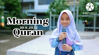 Morning Quran (30/8/2022)ด.ญ.สุพิชญา มินโต๊ะสะมะ ป.2/1