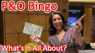 What is Bingo on a Cruise Ship All About? - A Look at Bingo on P&O Cruise Ships