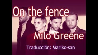 Milo Greene - On the fence (subtitulada en español)