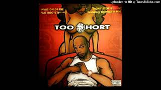 Too $hort- 02- Invasion Of The Flat Booty Bitches