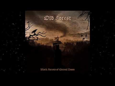 Old Forest -  Black Forests of Eternal Doom Full Album
