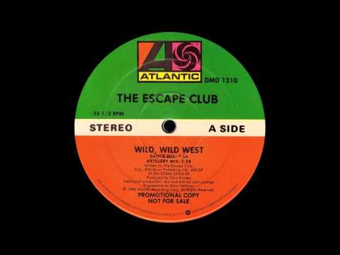 Wild, Wild West (Dance Mix) - The Escape Club