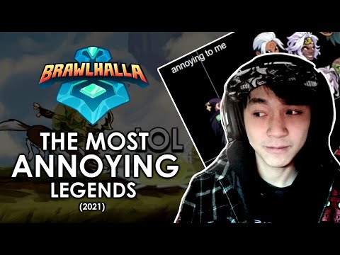 (2022) The Most Annoying Legends in Brawlhalla