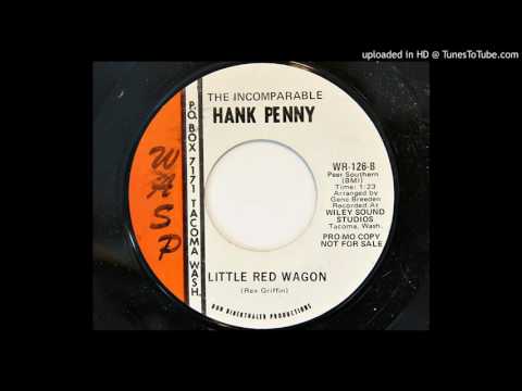 The Incomparable Hank Penny - Little Red Wagon (Wasp 126)