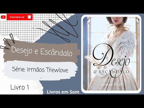 💨Desejo e Escândalo ◾ Série: Irmãos Trewlove ◾(Livro 1)◾ Completo