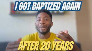 20 Years Later, I Got Baptized Again: My Personal Journey With God