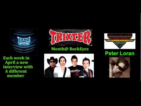 Rockeyez Interview w/Pete Loran - Trixter -4-7-2012