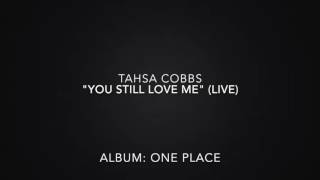 Tasha Cobbs - You Still Love Me (Acoustic Live)