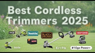 5 Best Cordless String Trimmers for 2025