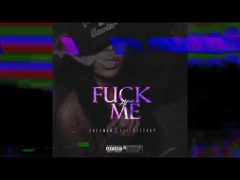 Fuck At Me - FreeMan Mdfk ft. Lil Sizzurp