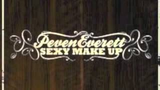 can't do without-Peven Everett