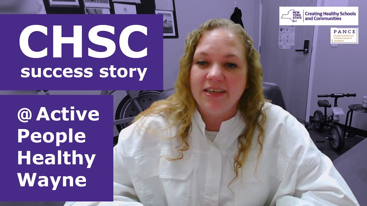 NY State’s Creating Healthy Schools & Communities Grantee Stories: Active People Healthy Wayne