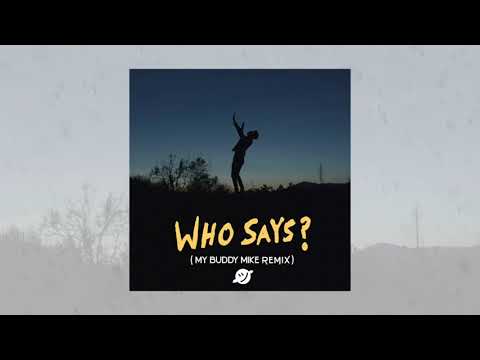 Joshua Micah - Who Says? (My Buddy Mike Remix)