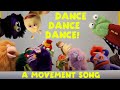 Dance Dance Dance Kids Songs Puppets Mr Elephant MOVEMENT