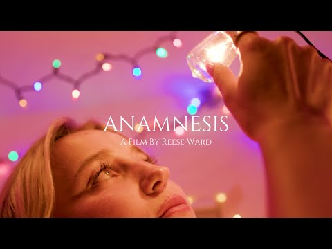 ANAMNESIS - A Film By Reese Ward