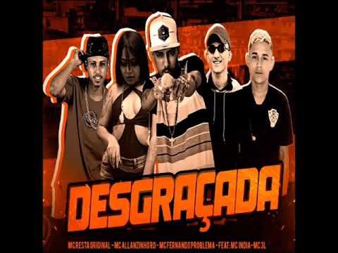 MC RESTA ORIGINAL, MC ALLANZINHO, MC FERNANDO PROBLEMA, Feat.MC INDIA, MC 3L (BREGAFUNK)