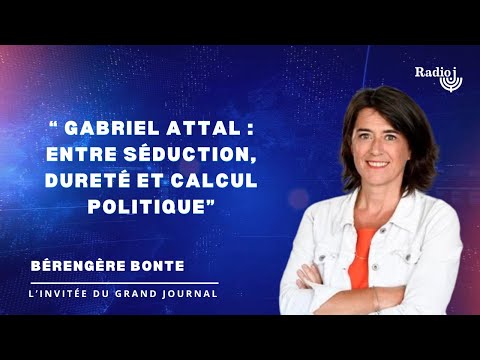 Gabriel Attal: Between Macron and Israel, an ambition under pressure - Bérengère Bonte