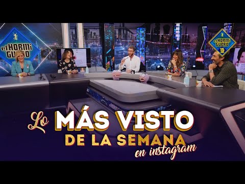 Lo más visto de la semana en Instagram - El Hormiguero