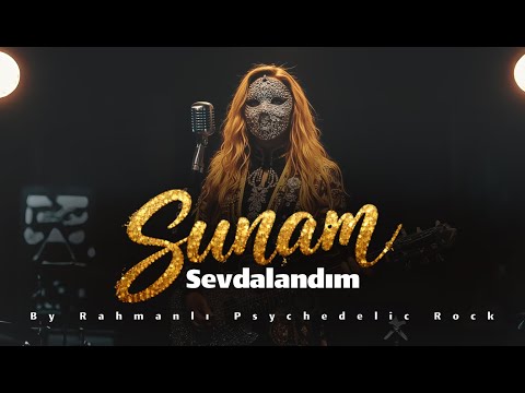 Sunam ''Sevdalandım'' | By Rahmanlı | Official Music