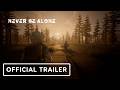 Never Be Alone Official Gameplay Trailer Q4 2026