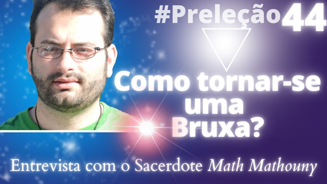 #44 O Caminho da Bruxa/o na Magia e no Paganismo - Entrevista Math Mathouny