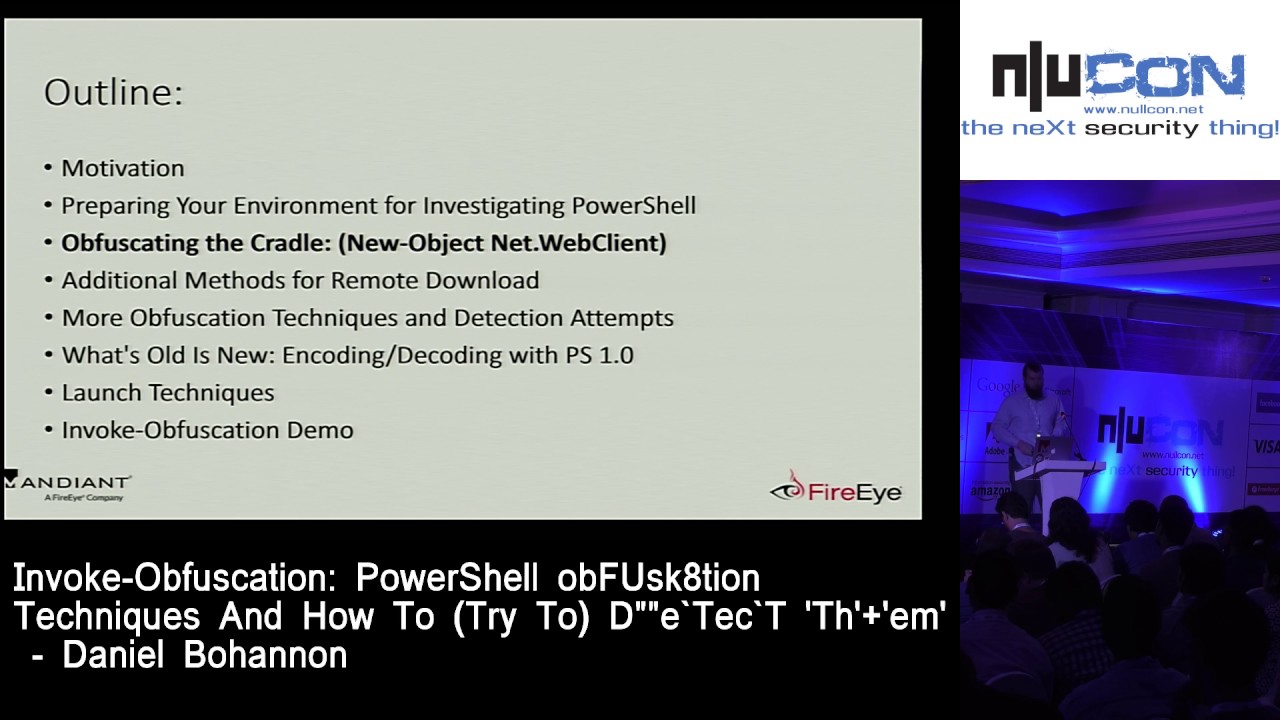 nullcon 2017 - Invoke Obfuscation: Powershell Obfuscation Techniques n How To Try To Detect Them