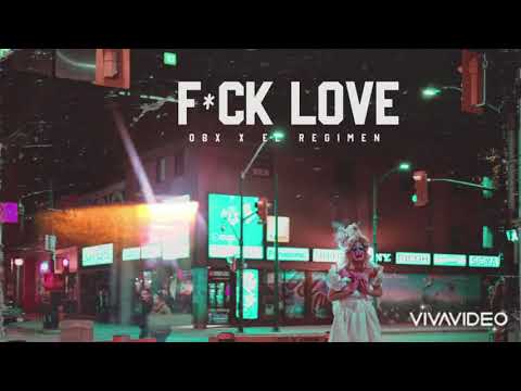 El régimen ❌ OBX - Fuck amor 💔