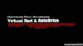 [Dubstep] Virtual Riot &amp; Autodrive - Nightmare (Feat. Splitbreed)