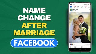 Change Name On Facebook After Getting Married