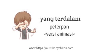 Download lagu Yang terdalam || peterpan || versi animasi || mp3 Download lagu Yang terdalam || peterpan || versi animasi || mp3