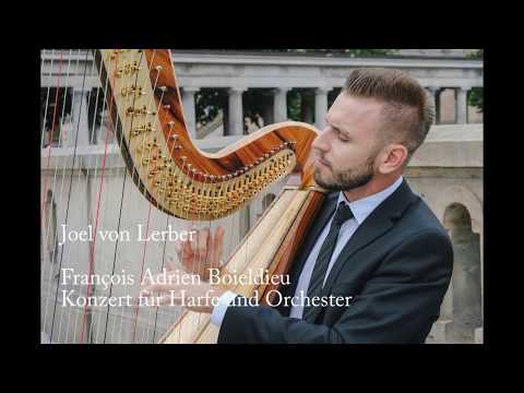 François Adrien Boieldieu - Concerto for Harp and Orchestra - Joel von Lerber