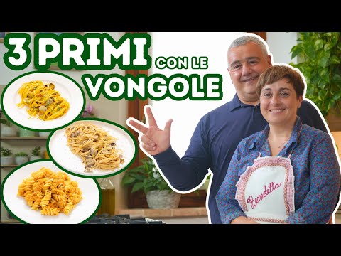 3 PRIMI PIATTI CON LE VONGOLE Ricetta Facile - Fatto in Casa da Benedetta