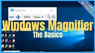 How to Use Windows Magnifier and Keyboard Shortcuts | Windows Accessib