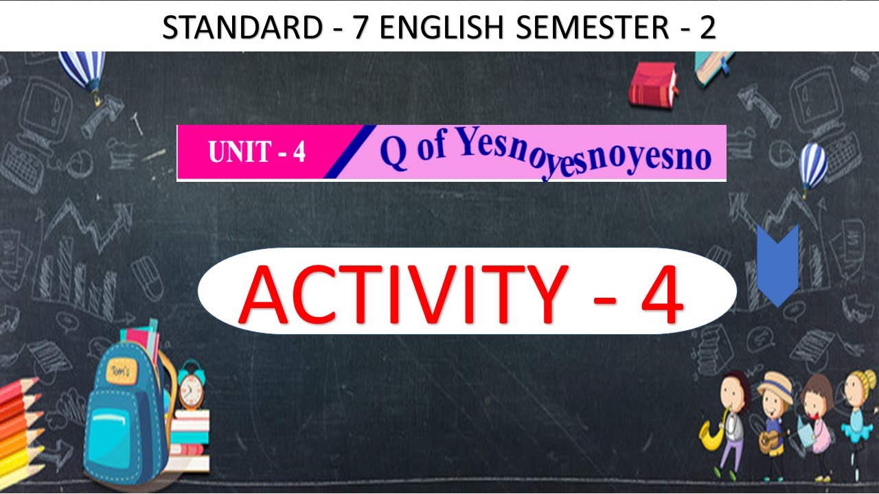 Std 7 English sem 2 unit 4 Activity 4