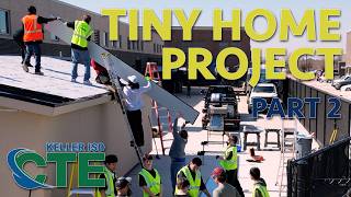 CTE in KISD: Tiny Home Project (Part 2)