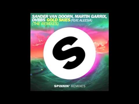 Gold Skies - Sander van Doorn, Martin Garrix, DVBBS Feat Aleesia (DubVision Remix)