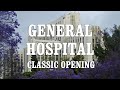 Classic General Hospital Opening