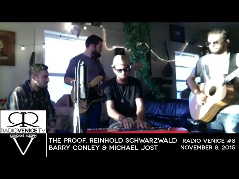 Radio Venice #8 - The Proof, Barry Conley, Reinhold Schwarzwald, Michael Jost and guests