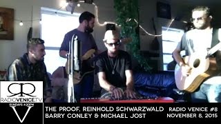 Radio Venice #8 - The Proof, Barry Conley, Reinhold Schwarzwald, Michael Jost and guests