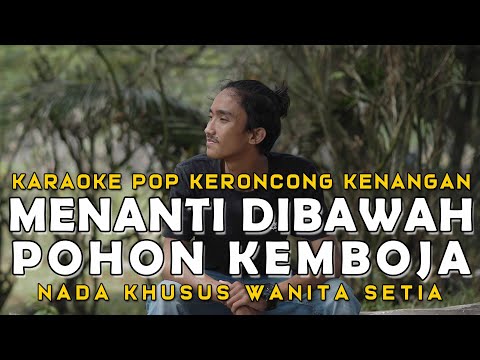 Menanti Di Bawah Pohon Kemboja - Karaoke Pop Keroncong Kenangan