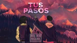 Redimi2 - Tus Pasos (Audio) ft. Ulises de Rescate