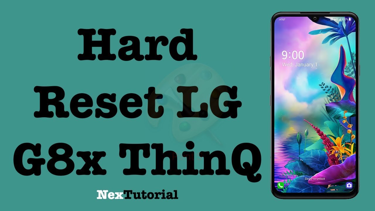 How to Factory Reset LG G8x ThinQ | Hard Reset LG G8 ThinQ | NexTutorial