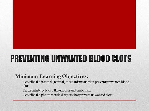 Hemostasis Part 2: Unwanted Clots