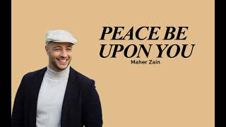 Download lagu MAHER ZAIN - PEACE BE UPON YOU (Lyric & Terjemahan) mp3