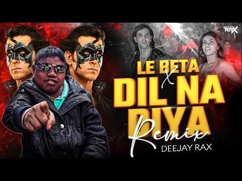DIL NA DIYA X LE BETA | VIRAL DJ SONG | KRISH KA GANA SUNEGA | TRENDING INSTA SONG | KRISH KA GANA