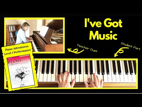 I've Got Music 🎹 with Teacher Duet [PLAY-ALONG] (Piano Adventures Level 1 Performance)