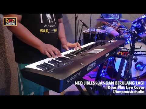 Neo Jibles - Jangan Berulang Lagi (Koes Plus)