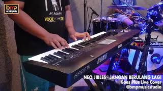Download lagu Neo Jibles - Jangan Berulang Lagi (Koes Plus) mp3 Download lagu Neo Jibles - Jangan Berulang Lagi (Koes Plus) mp3