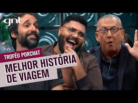 Troféu Porchat: Indicados a Melhor História de Viagem | Que História É Essa, Porchat?